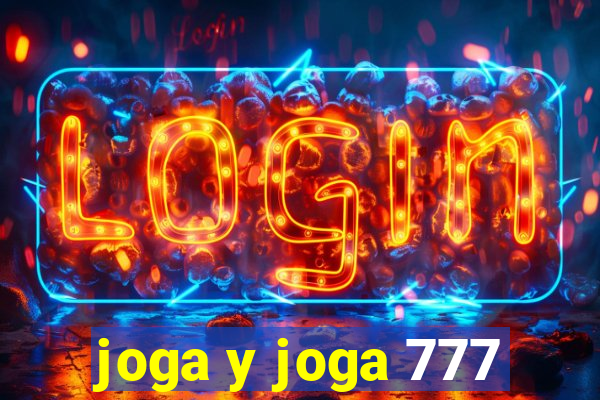 joga y joga 777